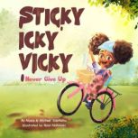 Sticky Icky Vicky Never Give Up, Alysia Ssentamu