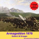 Armageddon 1970, Robert W Krepps