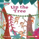 Up the Tree, Margo Gates