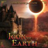 Icon of Earth, The: Book Two, Demethius Jackson