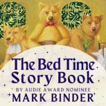 The Bed Time Story Book, Mark Binder