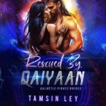 Rescued by Qaiyaan, Tamsin Ley