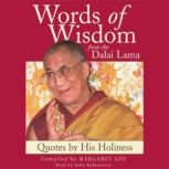 Words of Wisdom:  Quotes By His Holiness the Dalai Lama, Margaret Gee