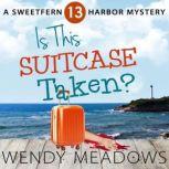 Is this Suitcase Taken?, Wendy Meadows