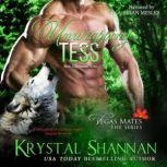 Unwrapping Tess, Krystal Shannan
