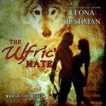 The Ulfric's Mate War of the Weres, Leona Bushman