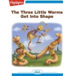 The Three Little Worms Get Into Shape, David L. Roper