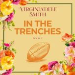 In the Trenches Book 2, Virginia'dele Smith