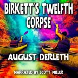 Birkett's Twelfth Corpse, August Derleth
