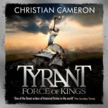 Tyrant: Force of Kings, Christian Cameron