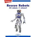 Rescue Robots