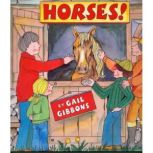 Horses, Gail Gibbons