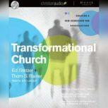 Transformational Church Creating a New Scorecard for Congregations, Thom  Rainer
