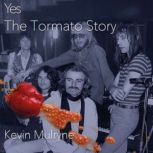 Yes - The Tormato Story, Kevin Mulryne