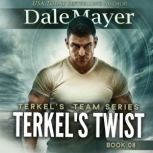 Terkel's Twist, Dale Mayer