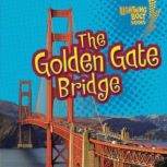 The Golden Gate Bridge, Jeffrey Zuehlke