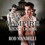 The Gay Vampire Next Door, Rod Mandelli