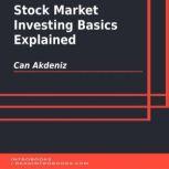 Stock Market Investing Basics Explained, Can Akdeniz