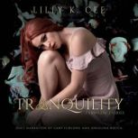 Tranquility, Lilly K. Cee