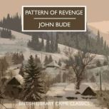 Pattern of Revenge, John Bude