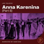Anna Karenina (Part 8), Leo Tolstoy