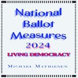 National Ballot Measures 2024, Michael Mathiesen