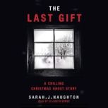 The Last Gift, Sarah J Naughton