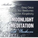 Moonlight Meditation with Beethoven Goddess of the Moon Invocation, Ludwig van Beethoven