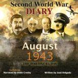 WWII Diary: August 1943, Jose Delgado