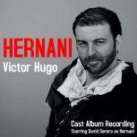 Hernani by Victor Hugo French Theater Classic Play, adapted in English, Victor Hugo