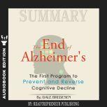 Summary of The End of Alzheimer's: The First Program to Prevent and Reverse Cognitive Decline by Dale Bredesen, Readtrepreneur Publishing