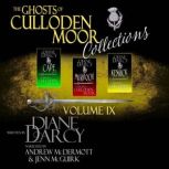 The Ghosts of Culloden Moor Collections Volume 9, Diane Darcy