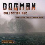 Dogman, Collection One True Tales of Dogman Terror!, Nathan Tarantla