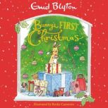 Bunny's First Christmas, Enid Blyton