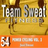 Power Cycling: Volume 3 Team Sweat, Antonio Smith