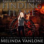 Finding Flame An Elemental Fantasy, Melinda VanLone