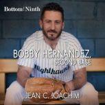 Bobby Hernandez, Second Base, Jean C. Joachim