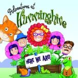 Adventures at Humminghive Here We Are!, Beverley Omsky