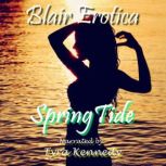 Spring Tide, Blair Erotica