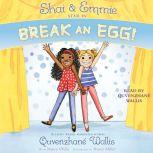 Shai & Emmie Star in Break an Egg!, Quvenzhane Wallis