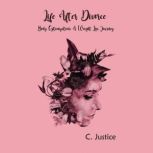 Life After Divorce, C. Justice