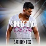Single Dad on Tap, Cathryn Fox