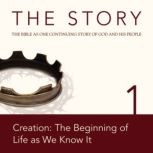 The Story Audio Bible - New International Version, NIV: Chapter 01 - Creation: The Beginning of Life as We Know It, Zondervan