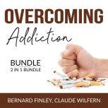 Overcoming Addiction Bundle, 2 in 1 Bundle: Craving Mind and Addiction and Recovery, Bernard Finley