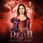 Glimmer of Death, Heather G. Harris