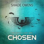 Chosen A Dystopian Novel, Shade Owens