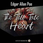 The Tell-Tale Heart, Edgar Allan Poe