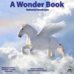 A Wonder Book A Wonder-Book for Girls and Boys, Nathaniel Hawthorne