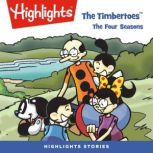 The The Four Seasons The Timbertoes, Highlights for Children