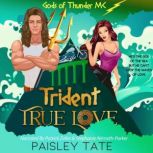 Trident True Love, Paisley Tate